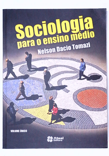 Capa do livro Sociologia para o Ensino Médio - Volume Único