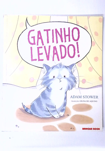 Capa do livro Gatinho Levado!