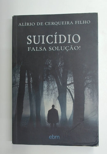 Capa do livro Suicídio Falsa Solução