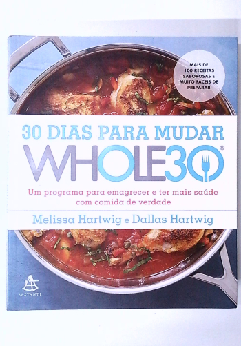 Capa do livro 30 Dias para Mudar: Whole30