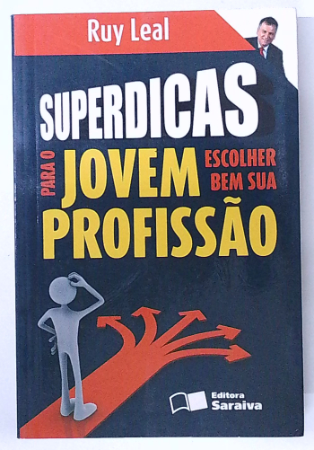 Capa do livro Superdicas para o Jovem Escolher Bem Sua Profissão