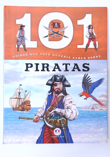 Capa do livro 101 Coisas que Você Deveria Saber Sobre Piratas