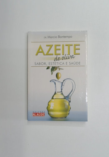 Capa do livro Azeite de Oliva - Sabor, Estética e Saúde
