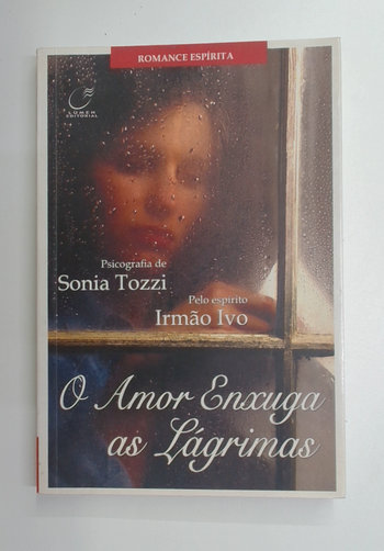 Capa do livro O Amor Enxuga as Lágrimas