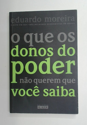 Capa do livro O que os Donos do Poder Não Querem que Você Saiba