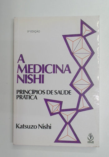 Capa do livro A Medicina Nishi - Princípios de Saúde Prática