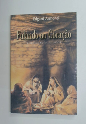 Capa do livro Falando ao Coração e Textos Selecionados