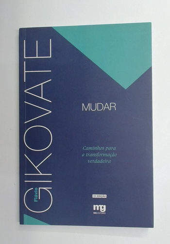 Capa do livro Mudar: Caminhos para a Transformação Verdadeira