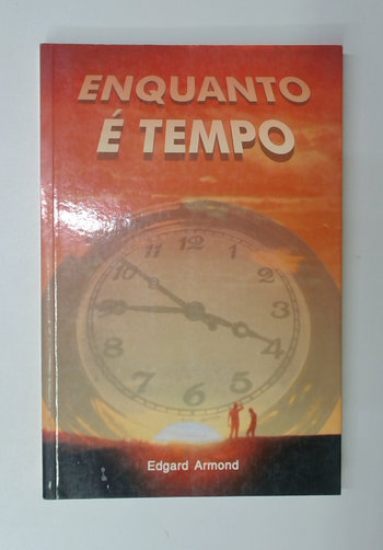 Capa do livro Enquanto é Tempo