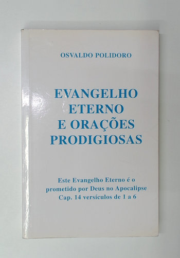 Capa do livro Evangelho Eterno e Orações Prodigiosas