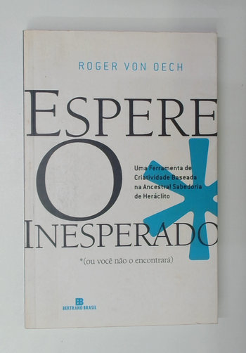 Capa do livro Espere o Inesperado (ou Você Não o Encontrará)