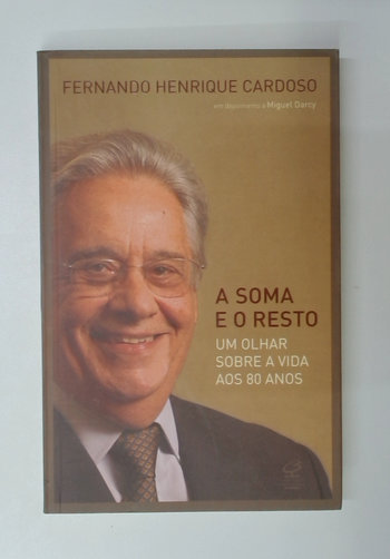 Capa do livro A Soma e o Resto: um Olhar Sobre a Vida aos 80 Anos